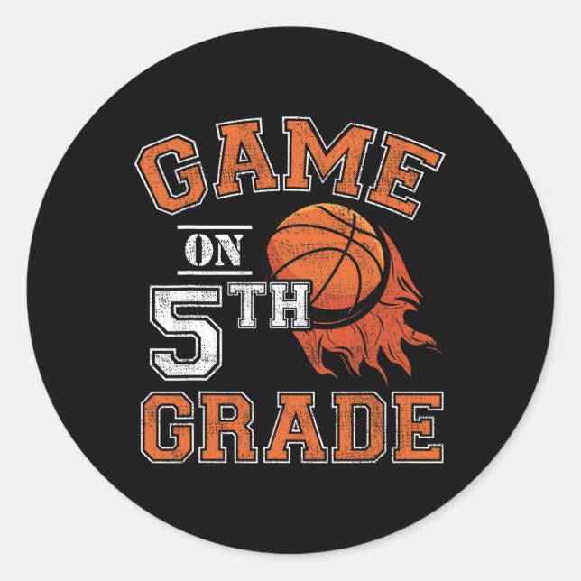 Fun Games On Fifth Grade Basketball First Day Of S Classic Round Sticker (Front)