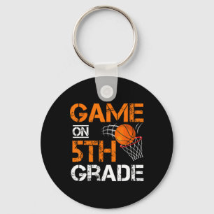 Fun Games On Fifth Grade Basketball First Day Of S Keychain