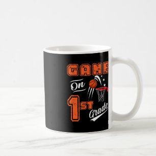 Fun Games On First Grade Basketball First Day Of S Coffee Mug
