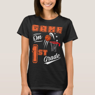 Fun Games On First Grade Bysketbyll First Day Of S T-Shirt