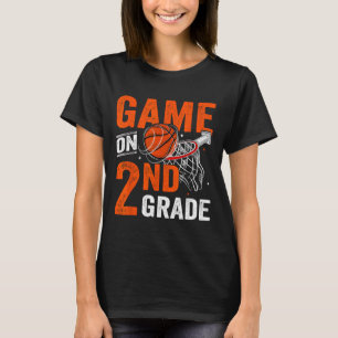 Fun Games On Second Grade Basketball First Day Of T-Shirt