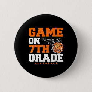 Fun Games On Seventh Grade Basketball First Day Of 2 Inch Round Button