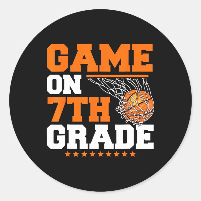 Fun Games On Seventh Grade Basketball First Day Of Classic Round Sticker (Front)