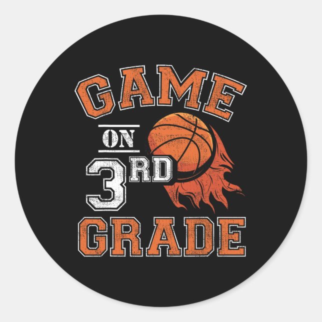 Fun Games On Third Grade Basketball First Day Of S Classic Round Sticker (Front)