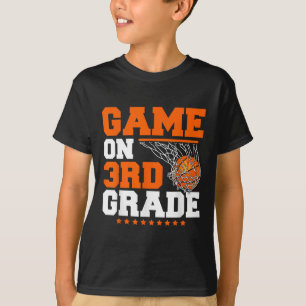 Fun Games On Third Grade Basketball First Day Of S T-Shirt