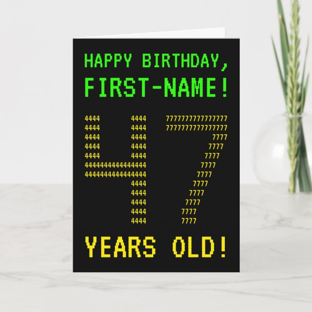 Fun, Geeky, Nerdy "47 YEARS OLD!" Birthday Card (Front)