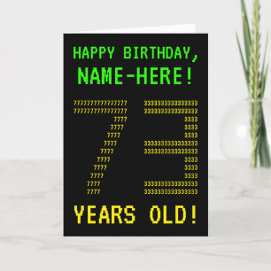 Fun, Geeky, Nerdy "73 YEARS OLD!" Birthday Card