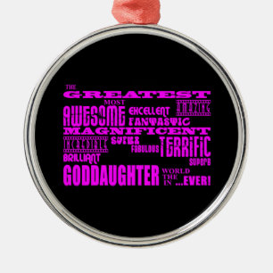Fun Gifts for Goddaughters : Greatest Goddaughter Metal Ornament