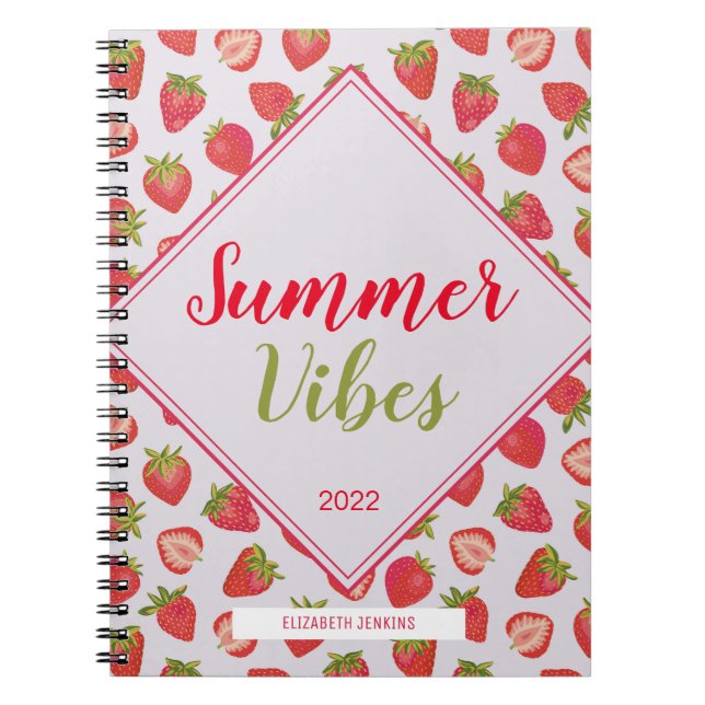 Fun Girly Pink Strawberry Summer Vibes Quote Notebook (Front)