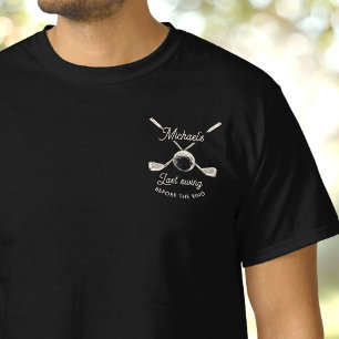 Fun Golf Bachelor Party Last Swing Before the Ring T-Shirt