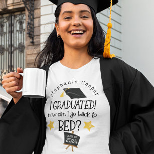 Fun Grad 2024 I Graduated Can I Go Back To Bed T-Shirt