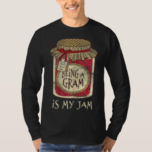 Fun Grandma Gifts Cute & Funny Being A Gram Quote T-Shirt