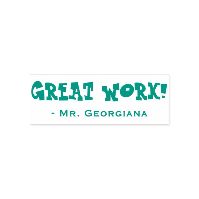 Fun "GREAT WORK!" + Teacher's Name Rubber Stamp (Design)