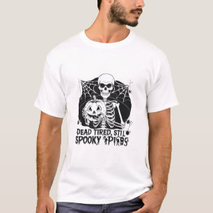 Fun Halloween Dead Tired, Stil Spooky Skeleton T-Shirt