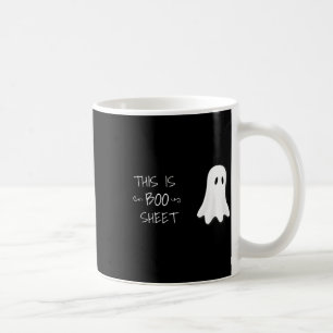 Fun Halloween Ghost This Is Boo Sheet  Coffee Mug
