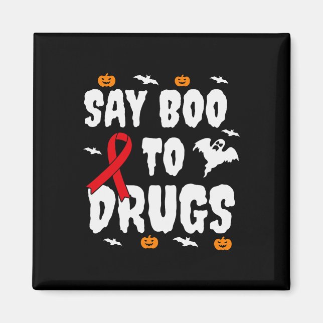 Fun Halloween Gift Say Boo To Drugs Awareness Red  Magnet (Front)