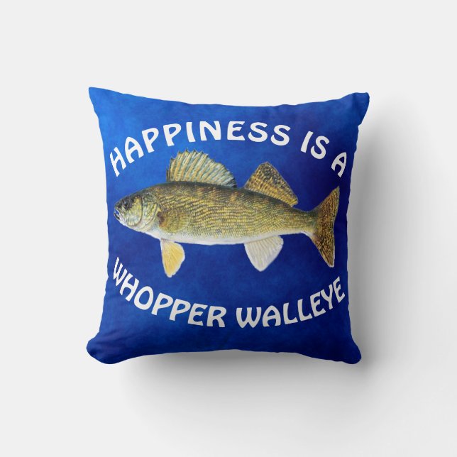 Fun "Happiness Is" Walleye Pike on Blue Throw Pillow (Front)