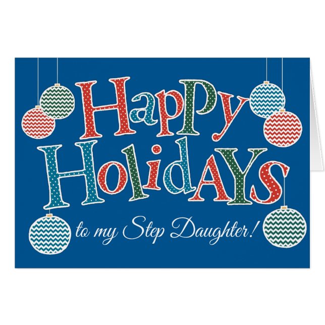 Fun Happy Holidays, for Step Daughter, Baubles (Front Horizontal)