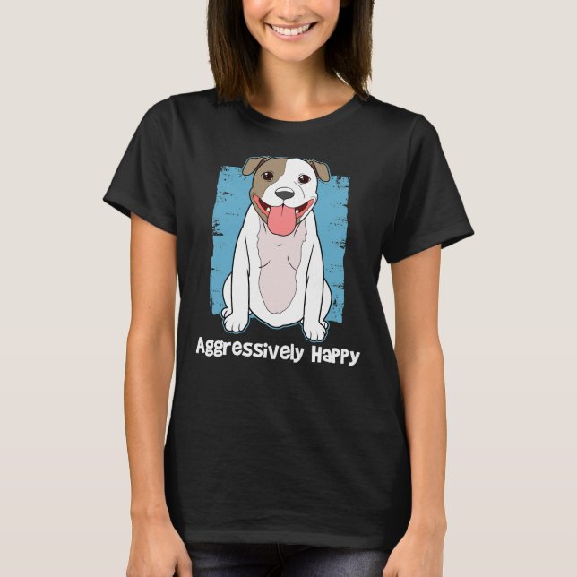 Fun Happy Pitbull Pit Bull Lover T-Shirt (Front)