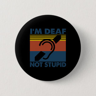 Fun Hearing Impaired ASL Sign Language I'm Deaf No 2 Inch Round Button