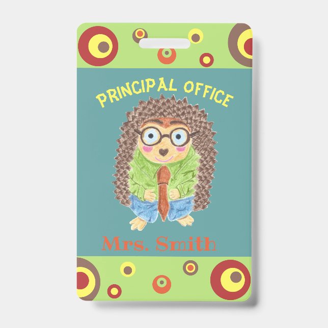 Fun hedgehog principal's office hall pass badge (Front)