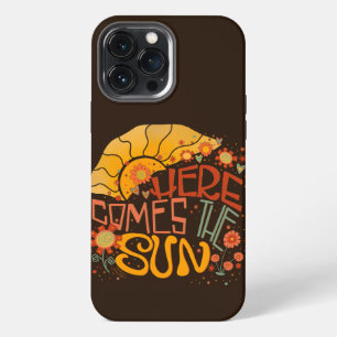 Fun Here Comes the Sun Artwork Inspirivity iPhone 13 Pro Max Case