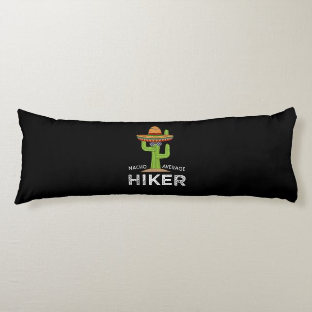Fun Hiking Lover Humour Gifts Funny Meme Saying Body Pillow (Front)