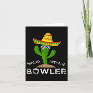 Fun Hilarious Bowler Joke Humour Funny Bowling Say Card