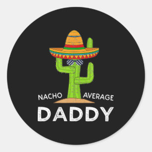 Fun Hilarious New Dad Humor Funny Meme  Classic Round Sticker