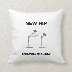 Fun Hip Surgery - Assembly Required Throw Pillow