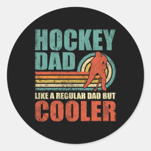 Fun Hockey Dad Like A Regular Dad But Cooler Fathe Classic Round Sticker