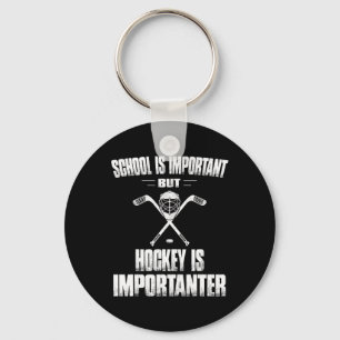 Fun Hockey Is Importanter Gifts for Boys and Men Keychain