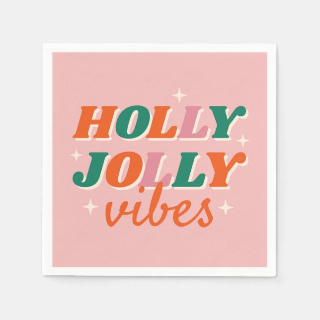 Fun Holly Jolly Vibes Christmas Design Napkin (Front)