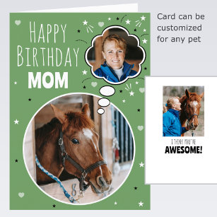 Fun Horse Mom Birthday Thought Bubble Custom Photo Card