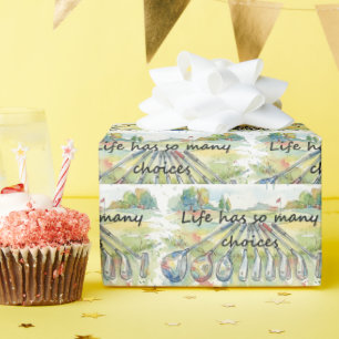 Fun Humor Golf Golfing Quote Life Choices Wrapping Paper