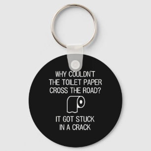 Fun Humour Sayings One Liners Quotes Toilet Paper Keychain