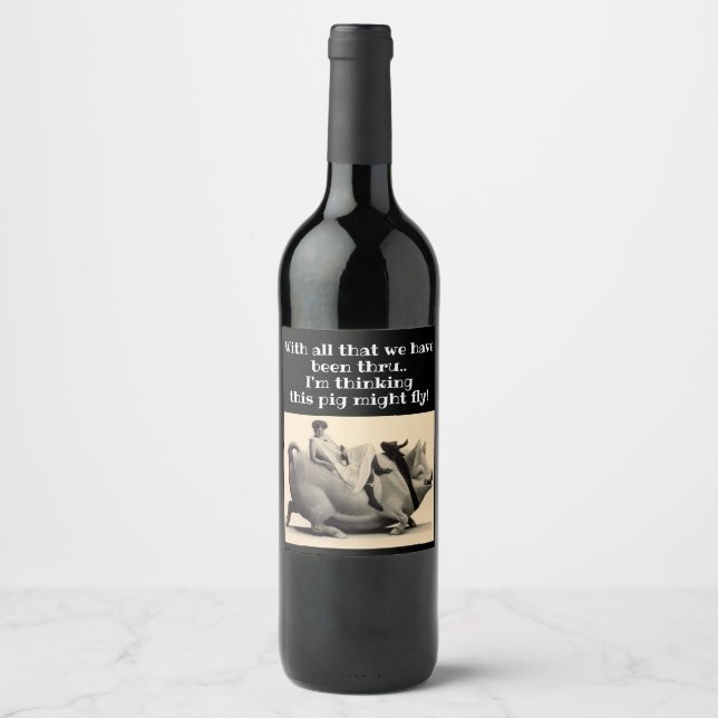 Fun Humour when pigs fly girl celebrate customize Wine Label (Front)