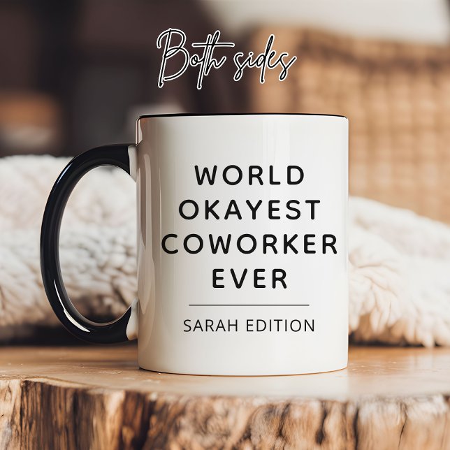 Fun Humour World Okayest Coworker Elegant Script Mug (Funny Coworker Mug Gift for Her or Him, World Okayest Coworker Gift Coffee Mug for Her or Him)