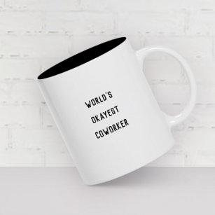 Fun Humour World's Okayest Coworker Modern Type Mug
