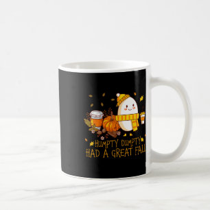 Fun Humpty Dumpty Had A Great Fall Coffee Mug