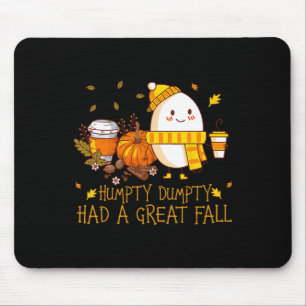 Fun Humpty Dumpty Had A Great Fall Mouse Pad