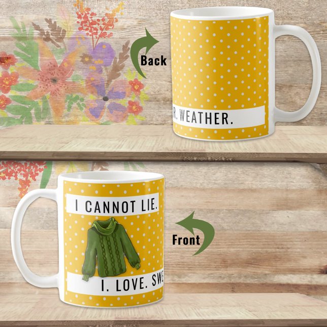 Fun I Cannot Lie Sweater Weather Love Gold Coffee Mug (Enjoy the cool mornings with a special mug that speaks for  you or as a gift for someone you know. )