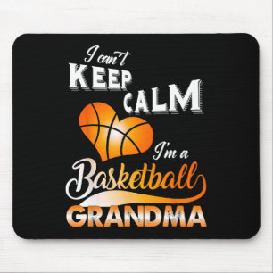 Fun I Can't Keep Calm I'm A Basketball Grandma Cos Mouse Pad