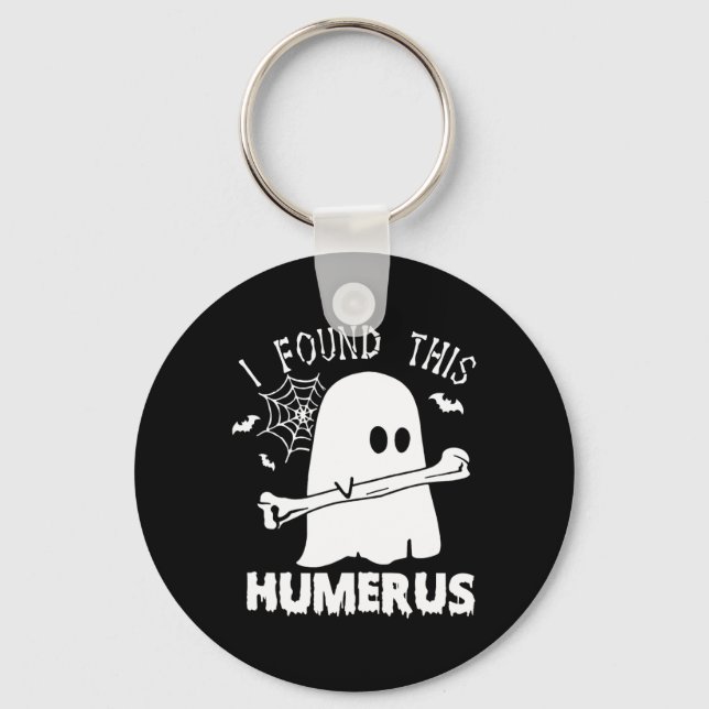 Fun I Found This Humerus Boo Ghost Halloween Costu Keychain (Front)