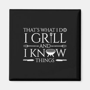 Fun I Grill And Know Things Meat Lover Rbecue Dad Magnet