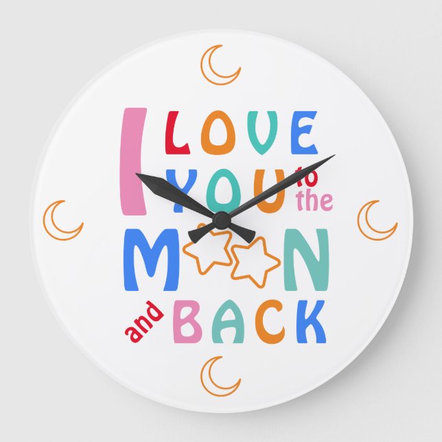 Fun I love you to the Moon & Back  Large Clock (Front)