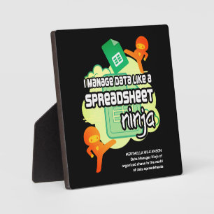 Fun I Manage Data SPREADSHEET NINJA Plaque