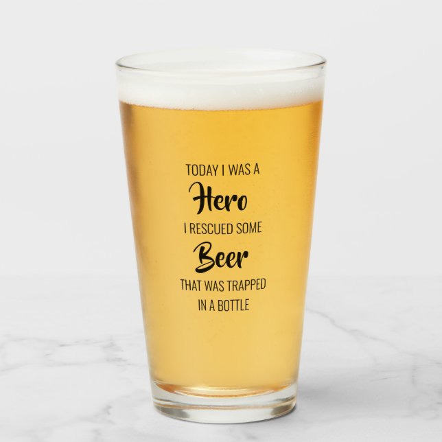 Fun I Was A Hero Beer Glass (Front Filled)
