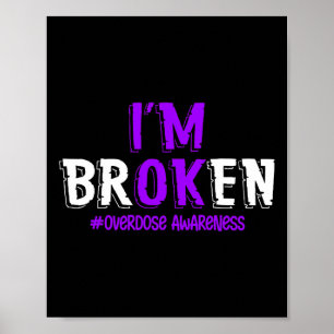 Fun I'm broken Overdose Pruple Ribbon Overdose Awa Poster