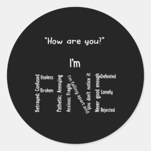 Fun I'm Fine Depression Mental Health Awareness  Classic Round Sticker